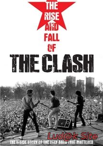 The Rise And Fall Of The Clash (2012)