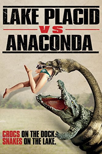 Lake Placid Vs. Anaconda (2015)