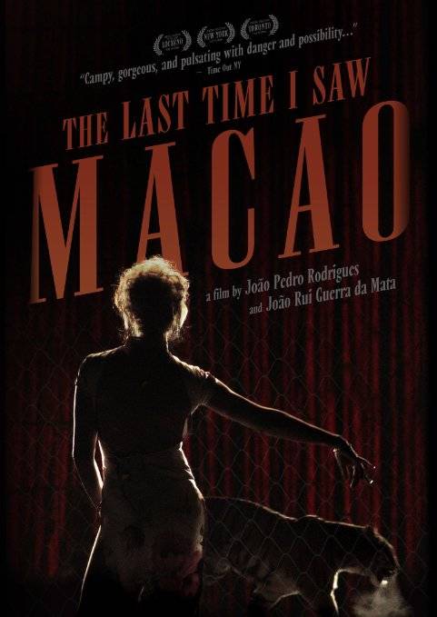 The Last Time I Saw Macao Aka A Última Vez Que Vi Macau (2012)