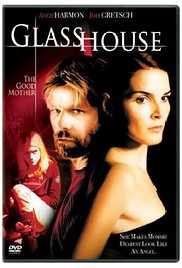 Glass House: The Good Mother (2006)