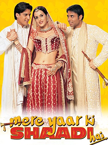 Mere Yaar Ki Shaadi Hai (2002)