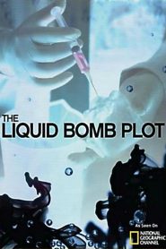 The Liquid Bomb Plot (2011)