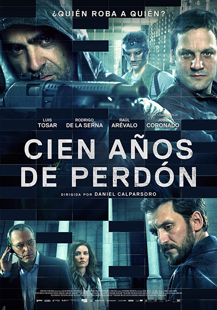 Cien años de perdón Aka To Steal from a Thief (2016)