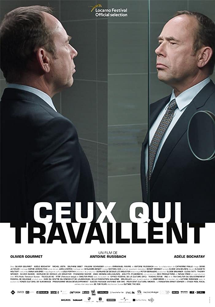 Ceux qui travaillent Aka Those Who Work (2018)