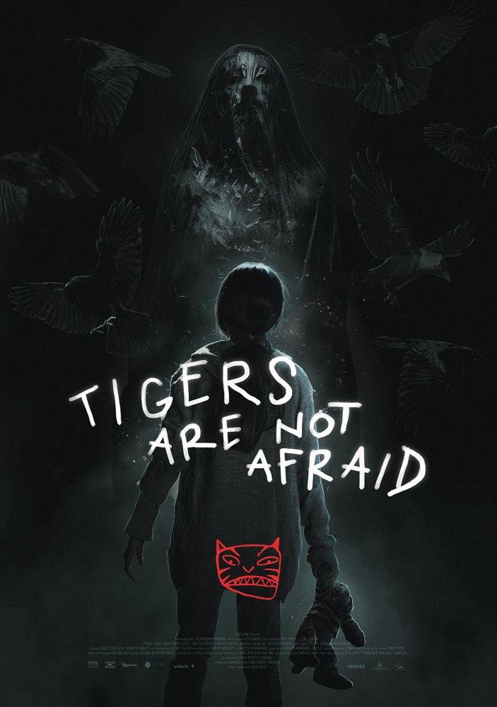 Vuelven Aka Tigers Are Not Afraid (2017)