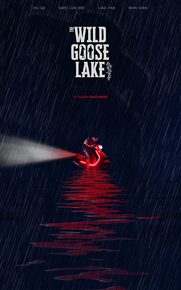 Nan Fang Che Zhan De Ju Hui Aka The Wild Goose Lake (2019)