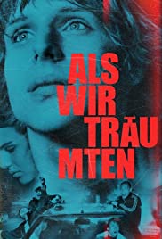 Als wir träumten Aka As We Were Dreaming (2015)