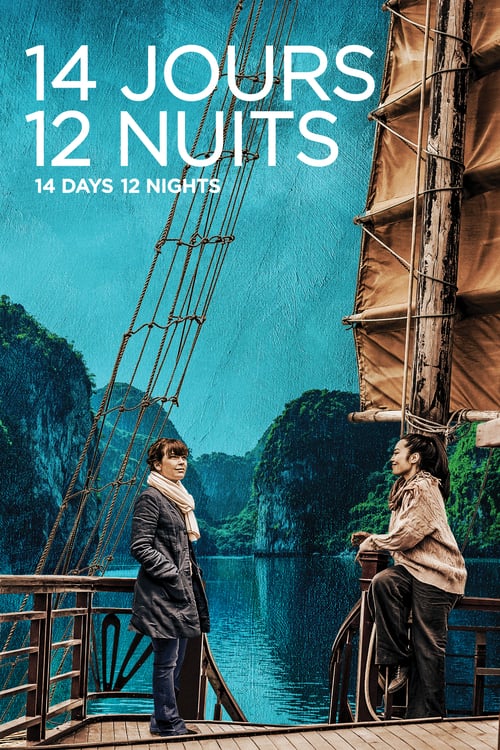 14 jours, 12 nuits Aka 14 Days, 12 Nights (2019)