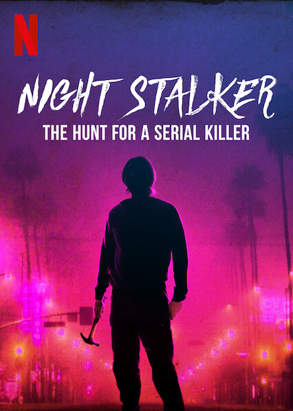 Night Stalker: The Hunt for a Serial Killer (2021)