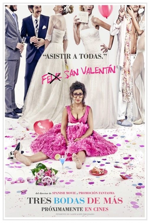 Tres bodas de más Aka Three Many Weddings (2013)